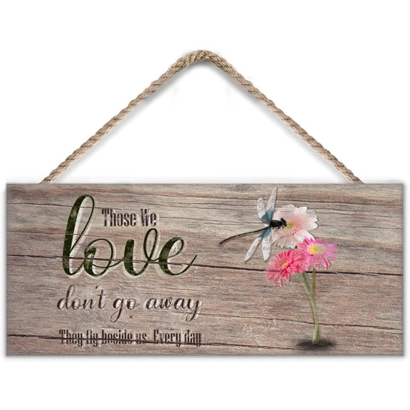 Dragonfly Those We Love Don't Go Away Hippie Wooden Vintage Sign Pink Sunflower Wall Art Motivational Quote Rustic Sign Dragonfly Lovers Gift Loved for Livingroom Bedroom 6x12 inches