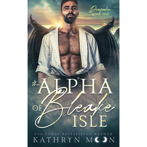 Dragonkin The Alpha of Bleake Isle, Book 1, (Paperback)
