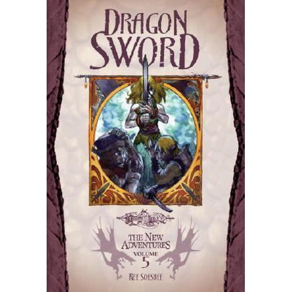 Pre-Owned Dragon Sword (Dragonlance: The New Adventures, Vol. 5) (Paperback) 0786935782 9780786935789