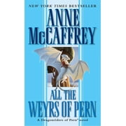 Dragonriders of Pern All the Weyrs of Pern, Paperback