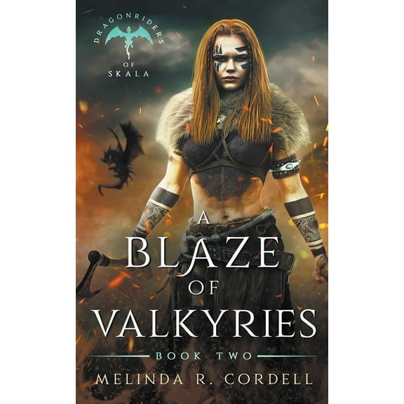 Dragonriders of Skala A Blaze of Valkyries, Book 2, (Paperback)