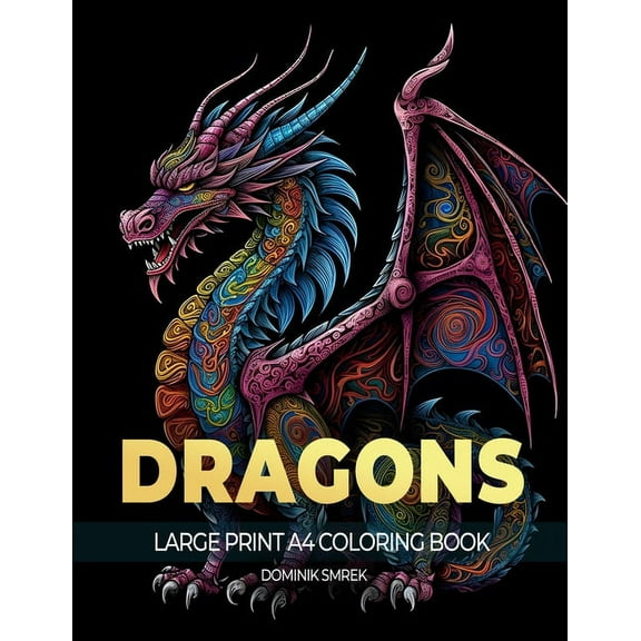 Dragons: A Large Print A4 Colouring Book, (Paperback)