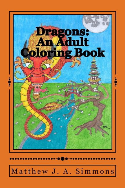 Dragons : An Adult Coloring Book (Paperback)