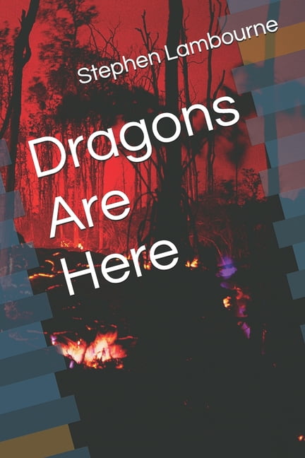 Dragons Are Here, (Paperback)