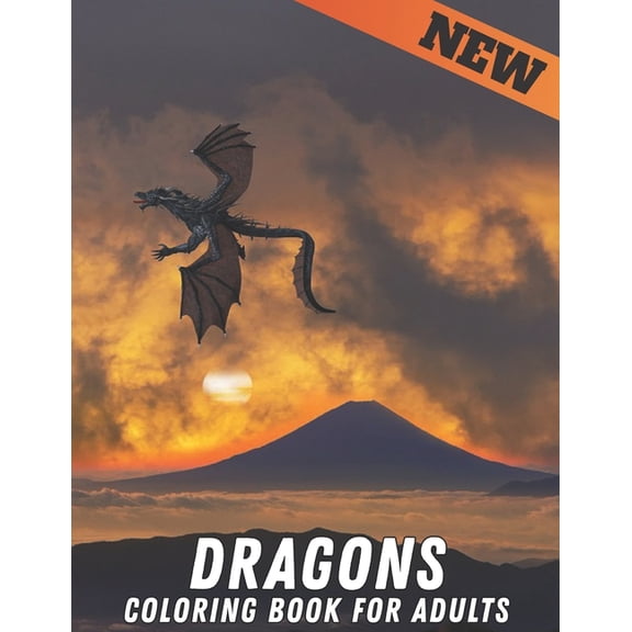Dragons Coloring Book Adults: Coloring Book Stress Relieving Dragon Designs 50 one Sided Dragons to Color Stress Relieving Designs Adult Coloring Book Relaxation and Stress Relief 100 Page (Paperback)