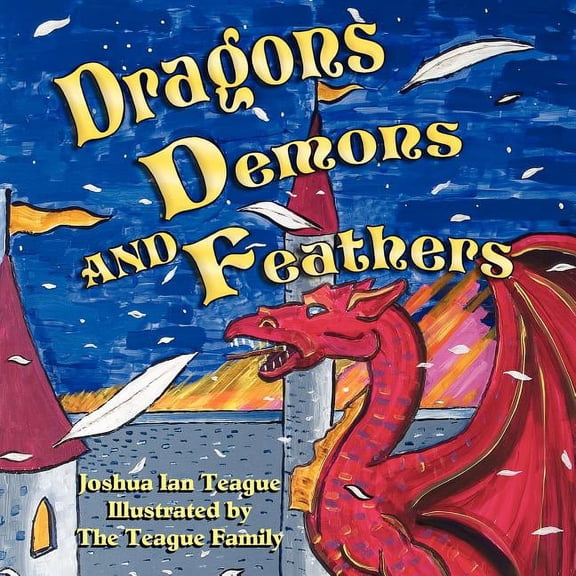 Dragons, Demons, and Feathers, (Paperback)