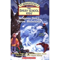 Pre-Owned The Bailey School Kids #51: Dragons Don't Throw Snowballs (Paperback) 0439793378 9780439793377
