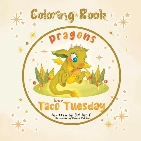 Dragons Love Taco Tuesday Coloring Book, (Paperback)