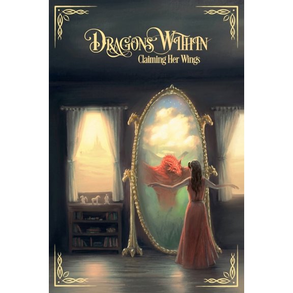 Dragons Within: Claiming Her Wings, (Paperback)