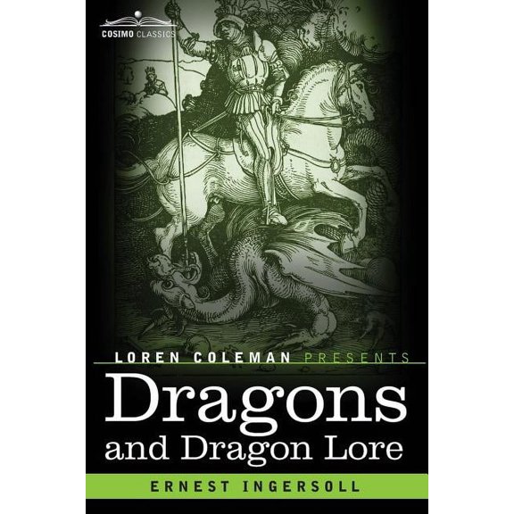 Dragons and Dragon Lore, (Paperback)