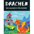 thumbnail image 1 of Dragons ein Malbuch für Kinder : Lustiges Malbuch mit Illustrationen von niedlichen Drachen & magischen Schlössern für Kinder von 4-12 Jahren 40 lustige Bilder tolles Geschenk für Jungen & Mädchen (Paperback), 1 of 1