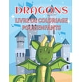 thumbnail image 1 of Dragons livre de coloriage pour enfants: Pages Ã  colorier de mignons dragons pour garÃ§ons et filles de 4 Ã  8 ans - 45 be, (Paperback), 1 of 1