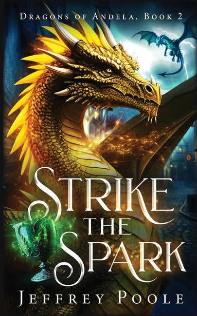Dragons of Andela Strike the Spark, Book 2, (Paperback)