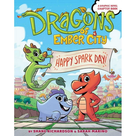 Dragons of Ember City Happy Spark Day!, Book 1, (Hardcover)