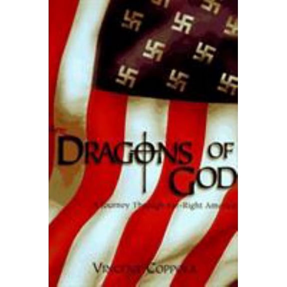 Pre-Owned Dragons of God: A Journey Through Far-Right America (Hardcover) 1563523272 9781563523274