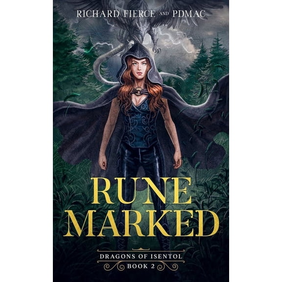 Dragons of Isentol Rune Marked: Dragons of Isentol Book 2, Book 2, (Paperback)
