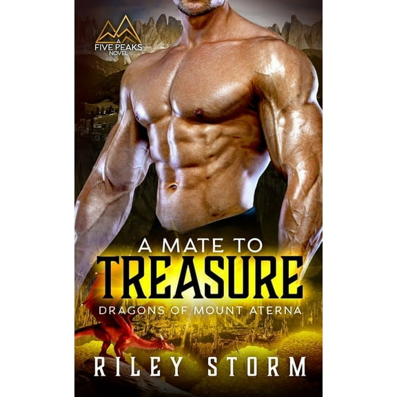 Dragons of Mount Aterna: A Mate to Treasure (Series #1) (Paperback)