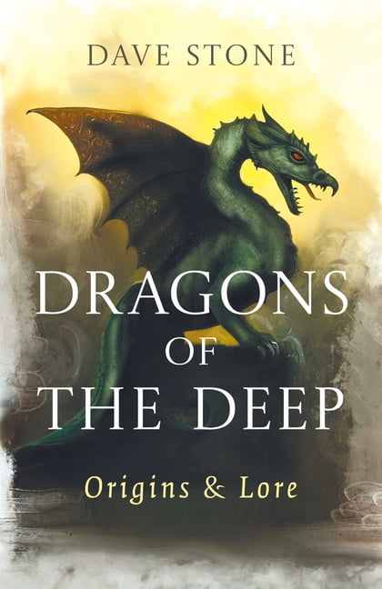 Dragons of the Deep: Origins & Lore, (Paperback)