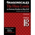 thumbnail image 1 of Dragonscales: The Hero Levels, 25 Fantas DragonScales, The Hero Levels, Viola Legend: 25 Fantasy Etudes to Slay Evil for violin, viola, and cello in multiple dif, (Paperback), 1 of 9