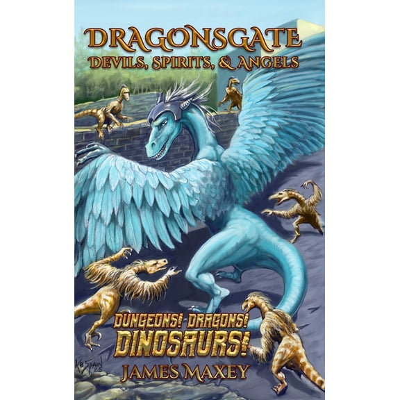 Dragonsgate: Devils, Spirits, & Angels, (Hardcover)