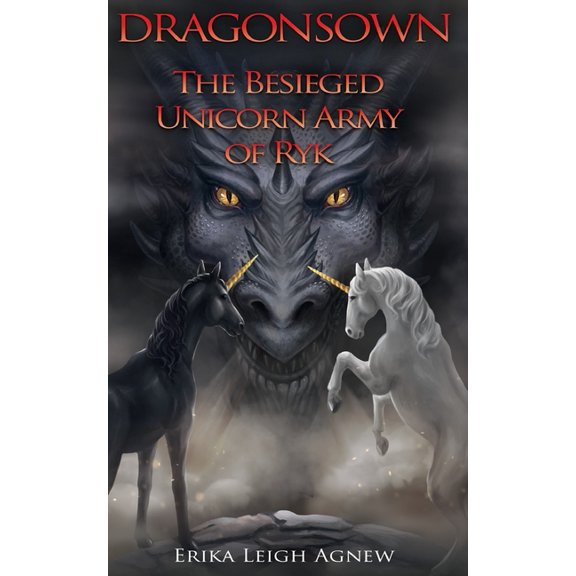 Pre-Owned Dragonsown The Besieged Unicorn Army of Ryk: Prequel to Dragonsown, Book 2, (Paperback)