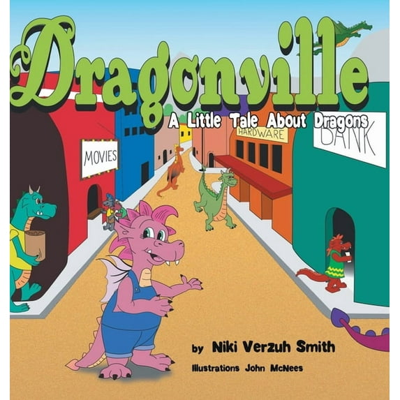 Dragonville: A LIttle Tale About Dragons (Hardcover)