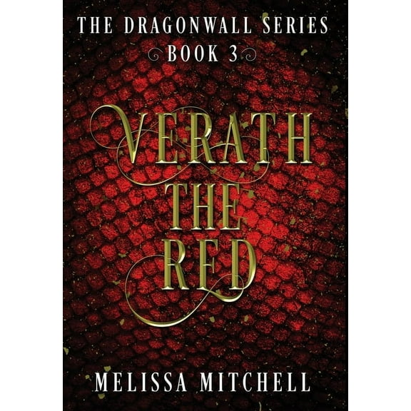 Dragonwall Verath the Red: A Slow Burn Fantasy Series, Book 3, (Hardcover)