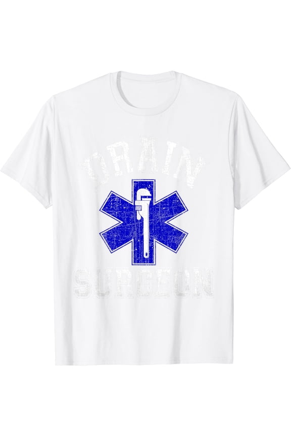 Drain Surgeon - Funny Plumber And Pipefitter T-Shirt
