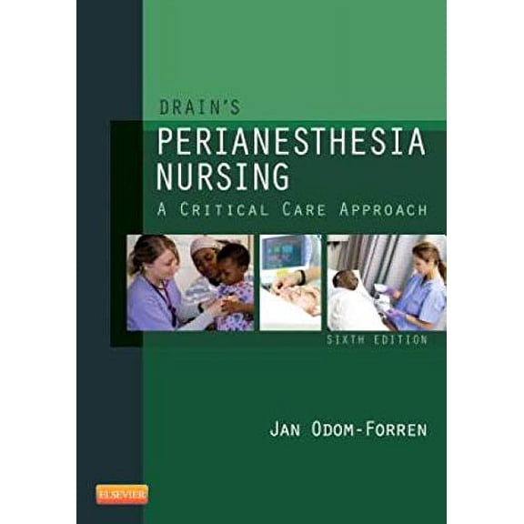 Pre-Owned Drain's PeriAnesthesia Nursing: A Critical Care Approach (Hardcover) 1437718949 9781437718942
