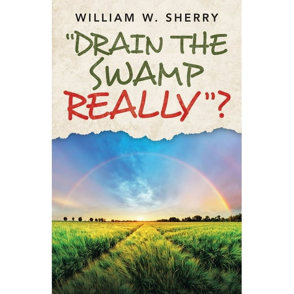 "Drain the Swamp Really"? (Paperback)