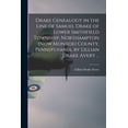 thumbnail image 1 of Drake Genealogy in the Line of Samuel Drake of Lower Smithfield Township, Northampton (now Monroe) County, Pennsylvania,, (Paperback), 1 of 1