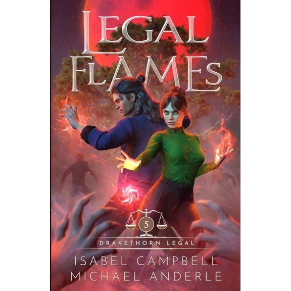 Drakethorn Legal Legal Flames, Book 5, (Paperback)