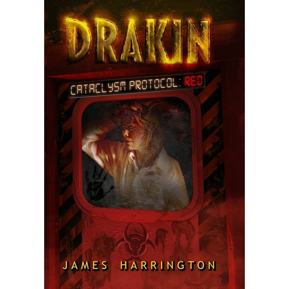 Drakin: Cataclysm Protocol: Red, (Hardcover)