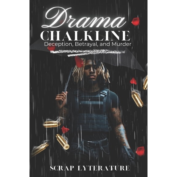 Drama Chalkline: Deception, Betrayal, and Murder, (Paperback)