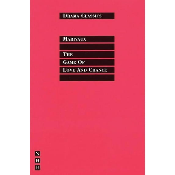 Drama Classics: A Game of Love and Chance (Paperback)