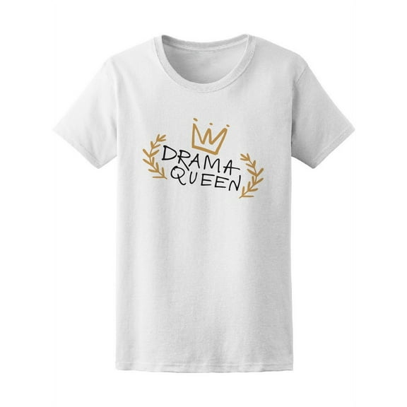 Drama Queen Floral Frame & Crown T-Shirt Women -Image by Shutterstock, Female Medium