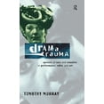 thumbnail image 1 of Drama Trauma: Specters of Race and Sexuality in Performance, Video and Art, (Hardcover), 1 of 1