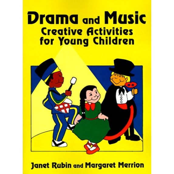 Pre-Owned Drama and Music: Creative Activities for Young Children (Paperback) 089334236X 9780893342364