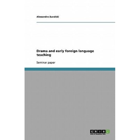 Drama and Early Foreign Language Teaching