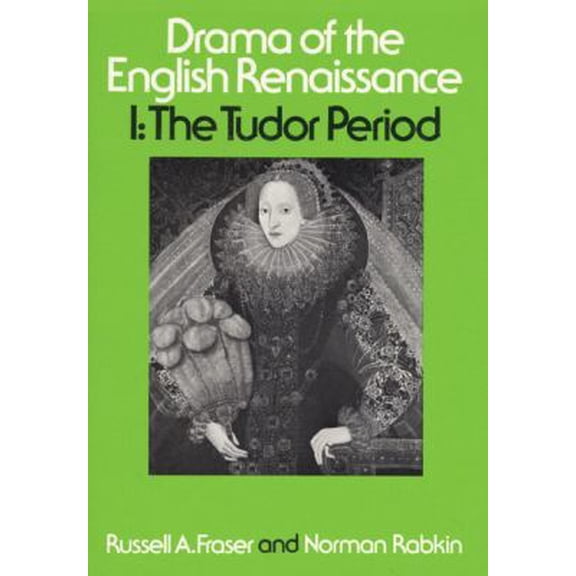 Pre-Owned Drama of the English Renaissance: Volume 1, The Tudor Period (Paperback) 0023395702 9780023395703
