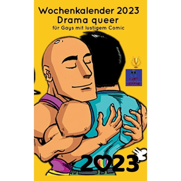 Drama queer: Wochenkalender 2023 fr Gays mit lustigem Comic, (Paperback)