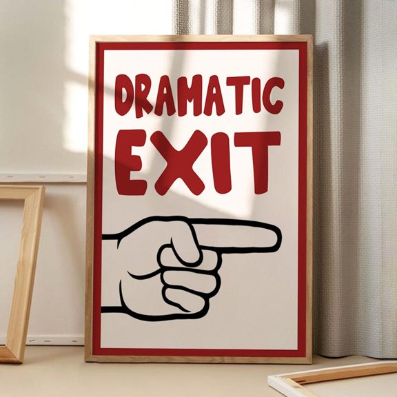 Dramatic Exit Art Poster Trendy Wall Art Apartment Aesthetic Decor Retro Home Decor Printed Gift