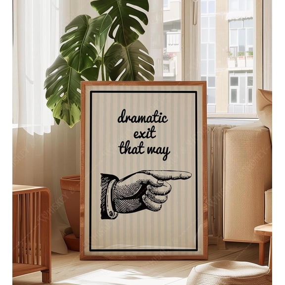 Dramatic Exit Art Print, Funny Retro Wall DecorPoster, Poster Only