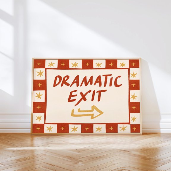 Dramatic Exit Print Entryway Whimsical Poster Horizontal Wall Decor UNFRAMED
