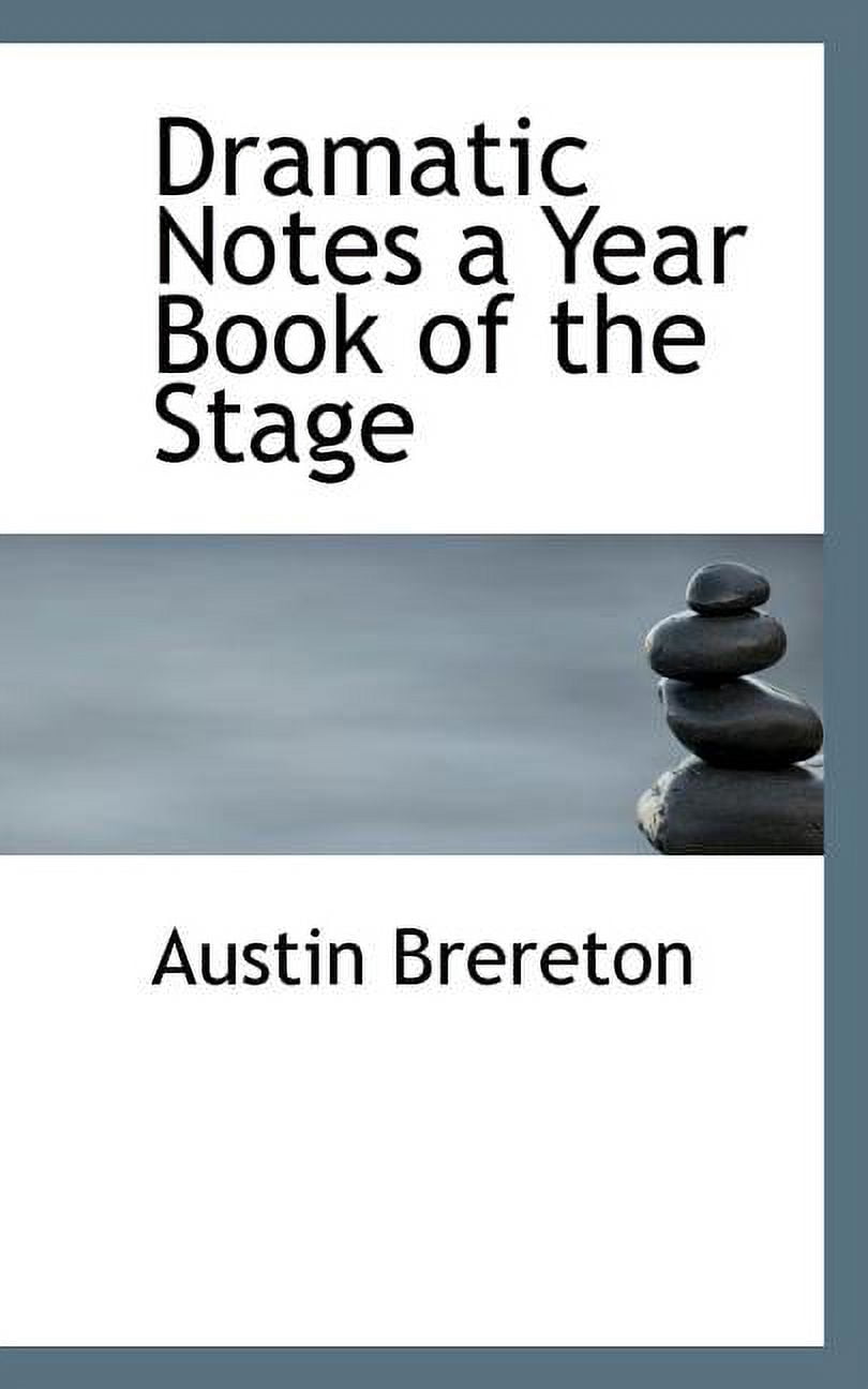 Dramatic Notes a Year Book of the Stage (Paperback)