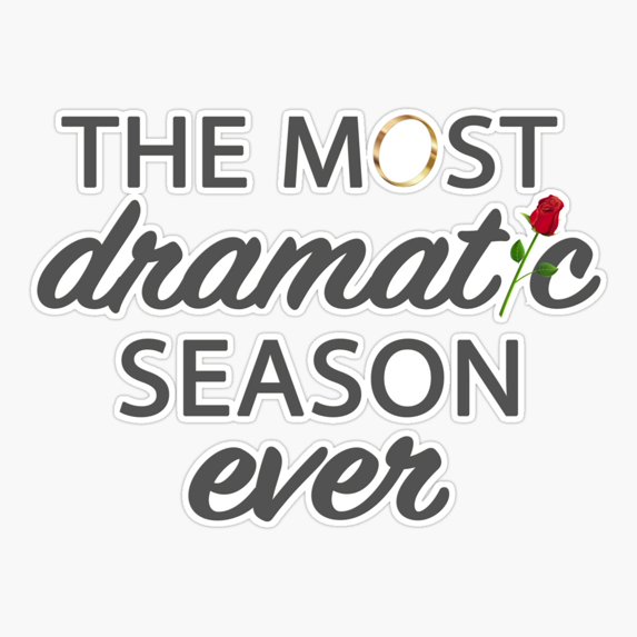 Dramatic Season Reality Show Quote Sticker