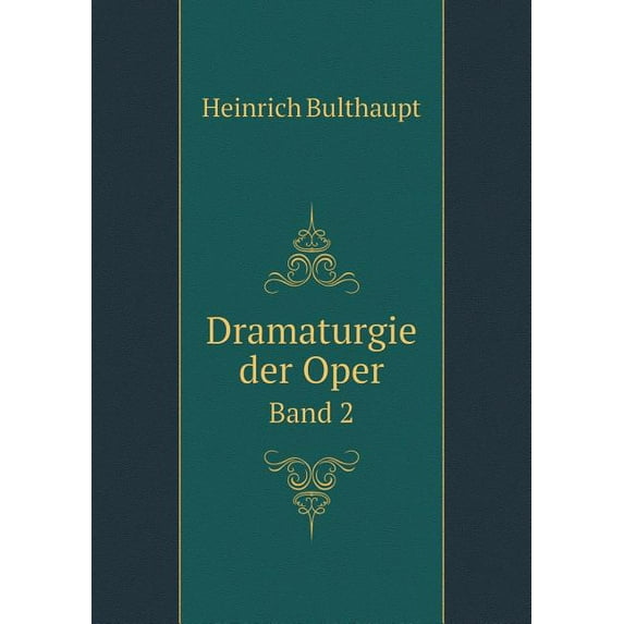 Dramaturgie der Oper Band 2 (Paperback)