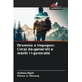 thumbnail image 1 of Dramma e impegno: Corpi de-generati e menti ri-generate, (Paperback), 1 of 1