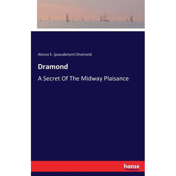 Dramond: A Secret Of The Midway Plaisance, (Paperback)