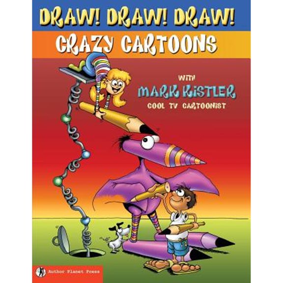 Pre-Owned Draw! Draw! Draw! #1 CRAZY CARTOONS with Mark Kistler (Paperback) 1939990084 9781939990082
